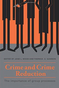 portada Crime and Crime Reduction: The Importance of Group Processes 