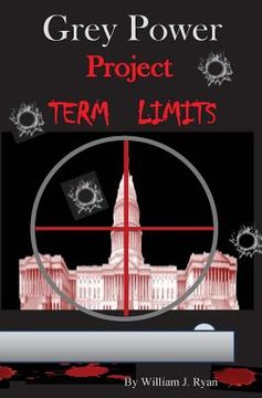 portada Grey Power - Project Term Limits (en Inglés)