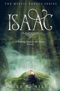 portada Isaac: A Wishing Stone in the Mystic Forest (en Inglés)