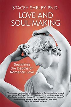 portada Love and Soul-Making: Searching the Depths of Romantic Love 