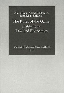 portada The Rules of the Game Institutions, law and Economics 22 Wirtschaft Forschung und Wissenschaft
