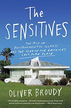 portada The Sensitives: The Rise of Environmental Illness and the Search for America's Last Pure Place (en Inglés)