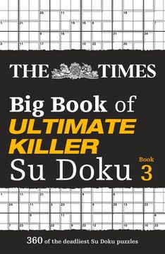 portada The Times Big Book of Ultimate Killer Su Doku Book 3 (en Inglés)