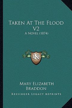 portada taken at the flood v2: a novel (1874) (in English)
