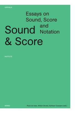 portada Sound & Score: Essays on Sound, Score and Notation (en Inglés)