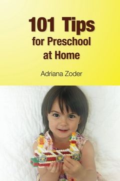 portada 101 Tips for Preschool At Home: Minimize Your Homeschool Stress By Starting Right (How to Homeschool) (Volume 1)