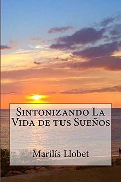 portada Sintonizando la Vida de tus Sueños (in Spanish)