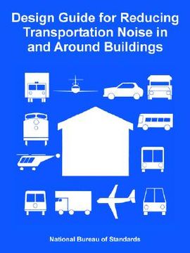 portada design guide for reducing transportation noise in and around buildings (en Inglés)