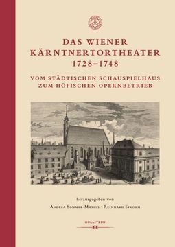 portada Das Wiener Kärntnertortheater 1728-1748 (en Alemán)