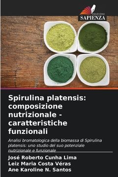 portada Spirulina platensis: composizione nutrizionale - caratteristiche funzionali (in Italian)