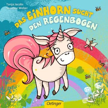 portada Das Einhorn Sucht den Regenbogen (in German)
