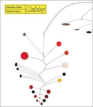 portada Alexander Calder. Radical Inventor. Ediz. A Colori 