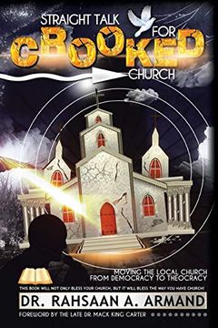 portada Straight Talk for Crooked Church: Moving the Local Church From Democracy to Theocracy (en Inglés)