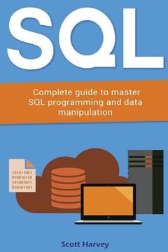 portada Sql: Complete guide to master SQL programming and data manipulation