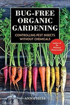 portada Bug-Free Organic Gardening: Controlling Pest Insects Without Chemicals 