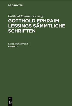 portada Gotthold Ephraim Lessing: Gotthold Ephraim Lessings Sämmtliche Schriften. Band 12 (en Alemán)