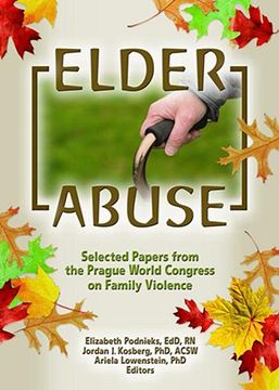 portada elder abuse: selected papers from the prague world congress on family violence (en Inglés)