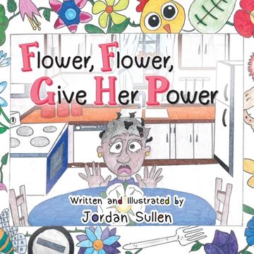 portada Flower, Flower, Give Her Power (en Inglés)