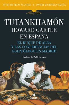 portada Tutankhamon. Howard Carter en España