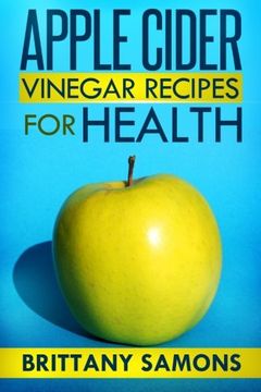 portada Apple Cider Vinegar Recipes For Health