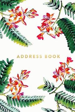 portada Address Book: Floral and Ferns, 6x9, 130 Pages, Professionally Designed