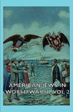 portada american jews in world war ii - vol 2 (en Inglés)