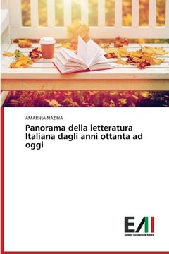 portada Panorama della letteratura Italiana dagli anni ottanta ad oggi (en Italiano)