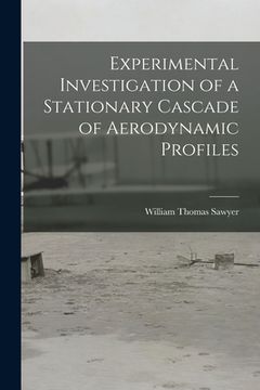 portada Experimental Investigation of a Stationary Cascade of Aerodynamic Profiles (en Inglés)