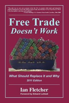portada free trade doesn't work, 2011 edition (en Inglés)