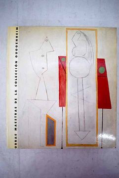 portada Obras maestras de la Colección Guggenheim: de Picasso a Pollock : [exposición], 17 de enero al 13 de mayo de 1991, Museo Nacional Centro de Arte Reina Sofía