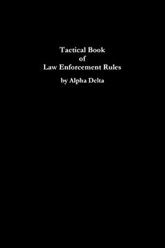 portada Tactical Book of Law Enforcement Rules (en Inglés)