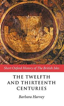 portada The Twelfth and Thirteenth Centuries: 1066-C. 1280 (Short Oxford History of the British Isles) (en Inglés)