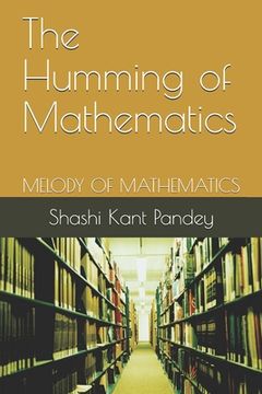 portada The Humming of Mathematics: Melody of Mathematics (in English)