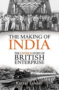 portada The Making of India: The Untold Story of British Enterprise