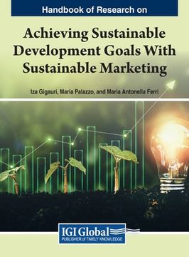 portada Handbook of Research on Achieving Sustainable Development Goals With Sustainable Marketing