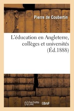 portada L'Éducation En Angleterre, Collèges Et Universités (en Francés)