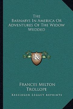 portada the barnabys in america or adventures of the widow wedded (en Inglés)