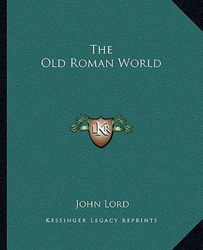portada the old roman world (in English)