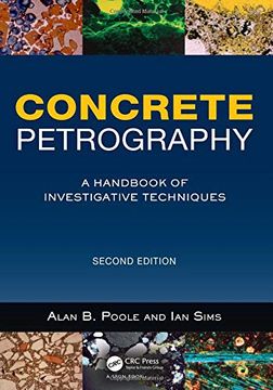 portada Concrete Petrography: A Handbook of Investigative Techniques, Second Edition (en Inglés)