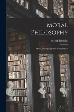 portada Moral Philosophy: Ethics, Deontology and Natural Law (en Inglés)
