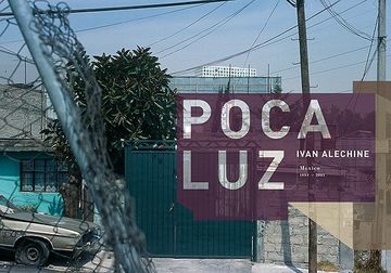 portada Ivan Alechine: Poca Luz: México 1993-2005 (en Inglés)