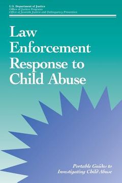 portada Law Enforcement Response to Child Abuse (en Inglés)