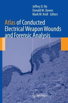 portada atlas of conducted electrical weapon wounds and forensic analysis (in English)