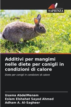 portada Additivi per mangimi nelle diete per conigli in condizioni di calore (en Italiano)