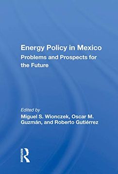portada Energy Policy in Mexico: Prospects and Problems for the Future (en Inglés)
