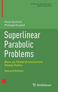 portada Superlinear Parabolic Problems: Blow-Up, Global Existence and Steady States (Birkhäuser Advanced Texts Basler Lehrbücher) (en Inglés)
