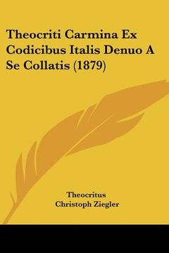 portada theocriti carmina ex codicibus italis denuo a se collatis (1879)