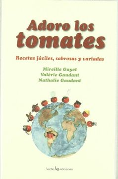 portada Adoro los tomates: Recetas fáciles, sabrosas y variadas