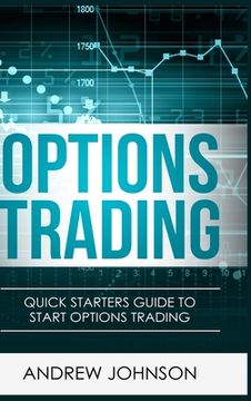 portada Options Trading - Hardcover Version: Quick Starters Guide To Options Trading (en Inglés)
