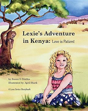 portada Lexie's Adventure in Kenya: Love Is Patient